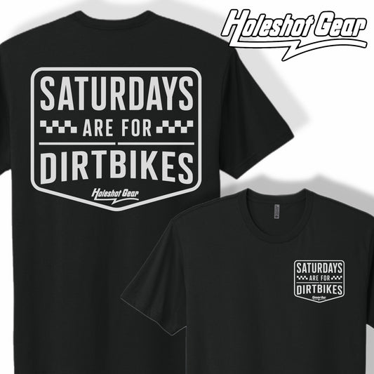 Saturdays are for Dirt Bikes